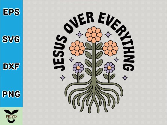 Jesus Over Everything: Graphics for T-Shirt Designs